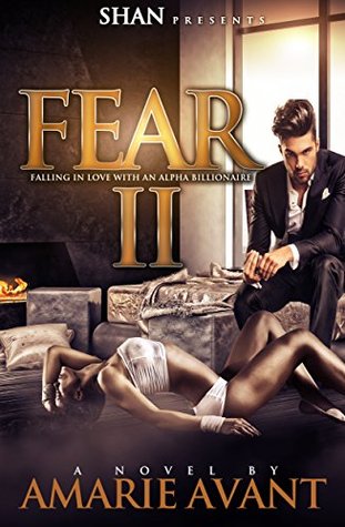 Fear II (Falling in Love with an Alpha Billionaire, #2)