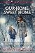 Our Home Sweet Home (Unpredicted Romances Book 2)