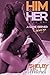 Him & Her: A Game Served Sp...