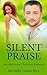 Silent Praise (Able to Love...