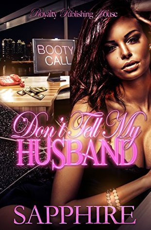Don't Tell My Husband (Kindle Edition)