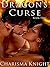 Dragon's Curse by Charisma Knight