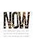 Now: The Urgency and the Ke...
