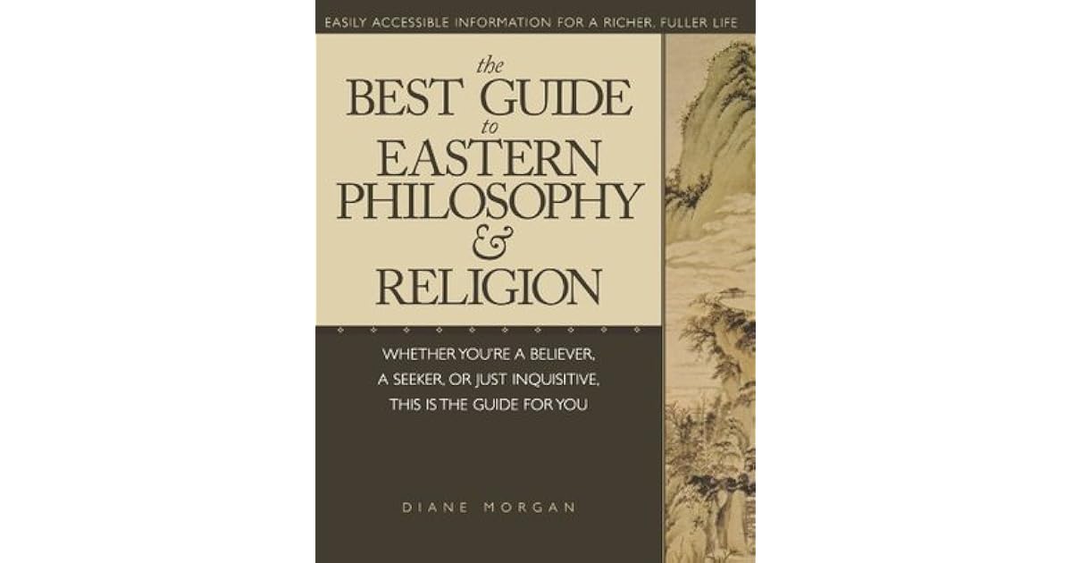 The Best Guide to Eastern Philosophy and Religion by Diane