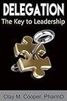 Delegation: The Key to Leadership
