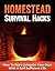 Homestead Survival Hacks: H...