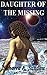 Daughter Of The Missing by Saharra K. Sandhu