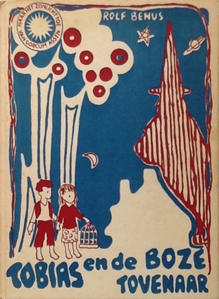 Tobias en de boze tovenaar (Hardcover)