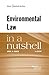 Environmental Law in a Nutshell, 9th