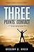 Three Points of Contact: A Motivational Speaker's Inspirational Methods of Success from Homeless Teen Through Cancer.