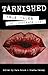 Tarnished: True Tales of In...