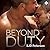 Beyond Duty (Beyond Duty, #1)