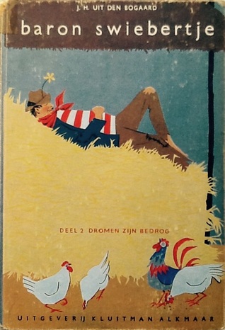 Baron Swiebertje, deel 2: Dromen zijn bedrog (Hardcover)