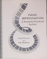 Piano Improvisation : A Powerful Practical System Piano Improvisation : A Powerful Practical System