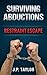 Surviving Abductions: Restr...