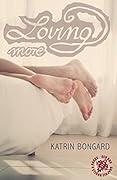 Loving more (Loving-Serie 2)