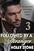 Followed by a Stranger (Billionaire Behaving Badly #3)