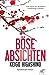 Böse Absichten by Keigo Higashino