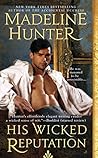 His Wicked Reputation by Madeline Hunter His Wicked Reputation by Madeline Hunter