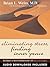 Eliminating Stress, Finding Inner Peace by Brian L. Weiss Eliminating Stress, Finding Inner Peace by Brian L. Weiss