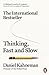 Thinking, Fast and Slow