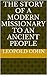 The Story of a Modern Missionary to an Ancient People by Leopold Cohn