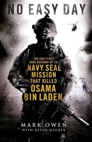 No Easy Day: The Firsthand Account of the Mission That Killed Osama Bin Laden