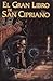 Gran Libro de San Cipriano (Spanish Edition)