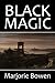Black Magic: The Rise and F...