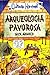 Arqueologia Pavorosa (Cultura Horrível, #11)