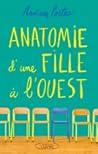 Anatomie d'une fille à l'ouest by Andrea Portes