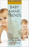 Baby Name Trends by Stella Besmer