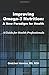 Improving Omega-3 Nutrition: A New Paradigm for Health: A Guide for Health Professionals