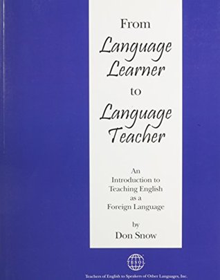 From Language Learner to Language Teacher: An Introduction to Teaching English as a Foreign Language (Paperback)