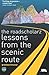The RoadScholarz: Lessons from the Scenic Route