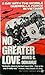 No Greater Love by James C. Donahue