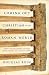 Coming Out Christian in the Roman World: How the Followers of Jesus Made a Place in Caesar's Empire