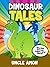 Dinosaur Tales by Uncle Amon