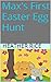 Max's First Easter Egg Hunt (I Can Read with Max and Pat #3)