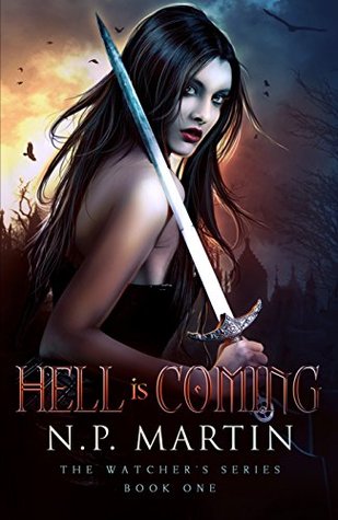 Hell Is Coming by N.P. Martin