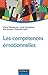 Les compétences émotionnelles (Psychologie cognitive) (French Edition)