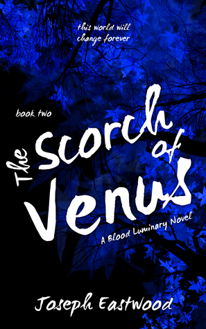 The Scorch of Venus (Blood Luminary, #2)