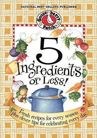 5 Ingredients Or Less (Everyday Cookbook Collection)