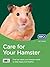 Care for Your Hamster