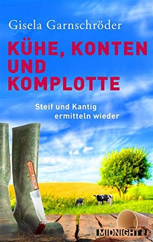 Kühe, Konten und Komplotte (Steif und Kantig #2)