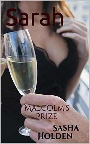 Sarah: Malcolm's Prize (Sarah's Story Book 1)