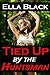 Tied Up by the Huntsman by Ella Black