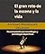 El gran reto de la escena y la vida by Antonio Rodriguez Delgado