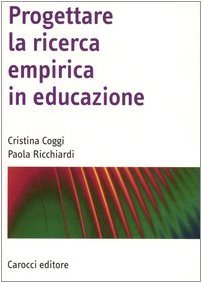 Progettare la ricerca empirica in educazione (Paperback)