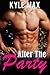 After The Party: It Only Ta...